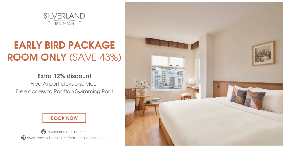 SILVERLAND BEN THANH – EARLY BIRD PACKAGE (ROOM ONLY) (SAVE 43%)