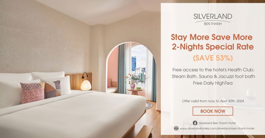 SILVERLAND BEN THANH – Stay More Save More – 2-Nights Special Rate (Breakfast)