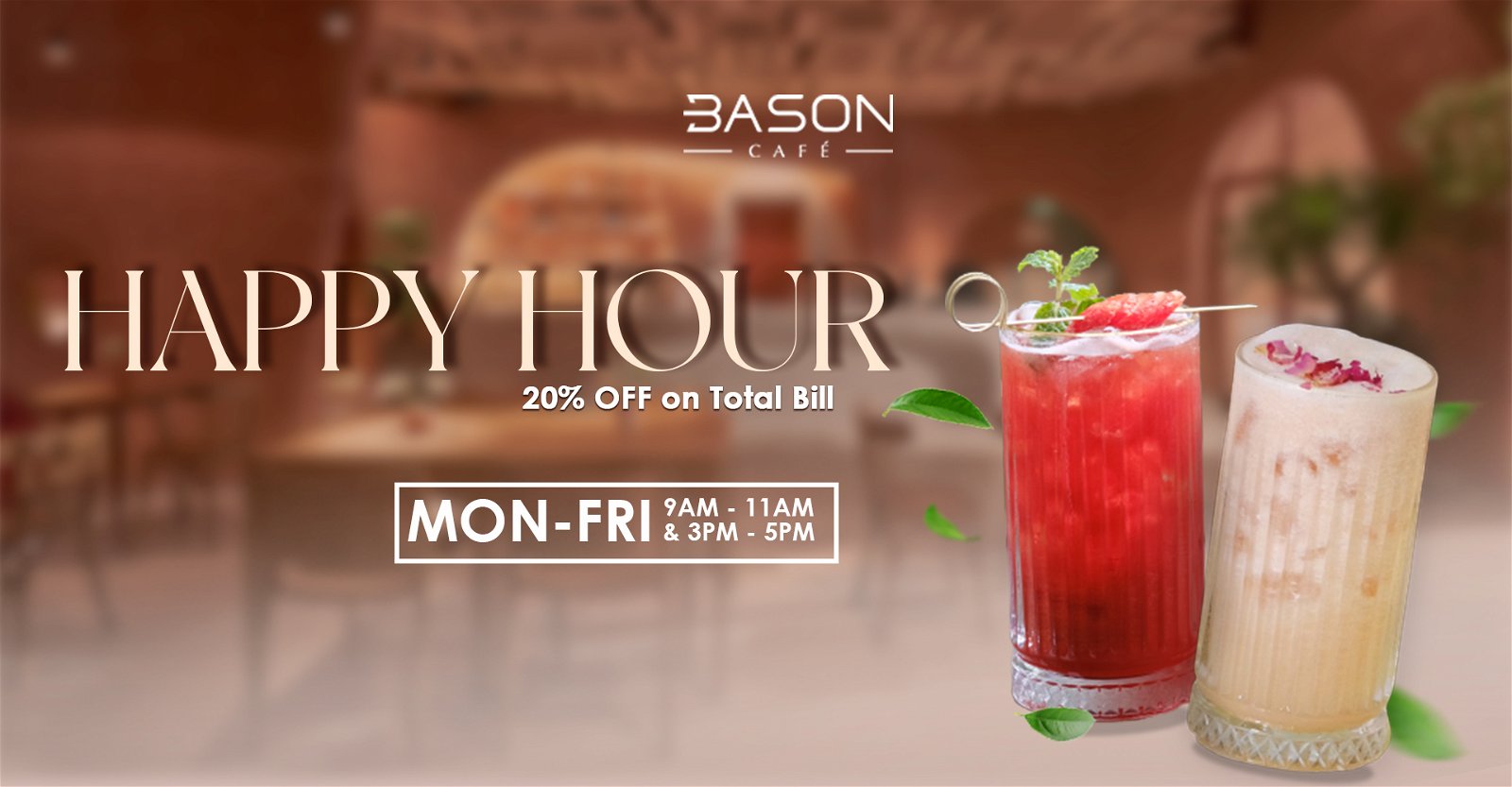 BASON CAFÉ – Happy Hour <br>| 9AM-11AM & 3PM-5PM