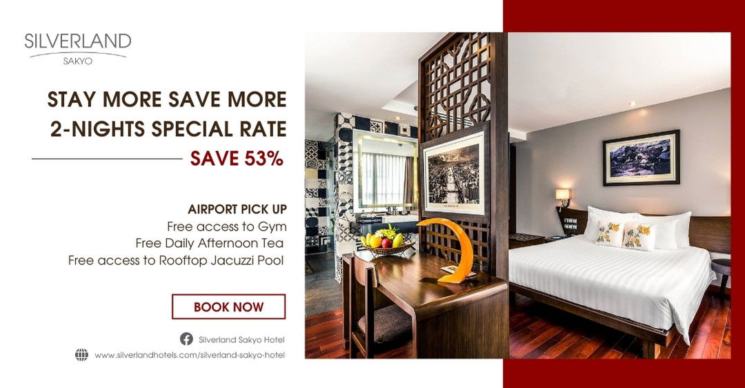 SILVERLAND SAKYO – Stay More Save More – 2-Nights Special Rate (Breakfast)