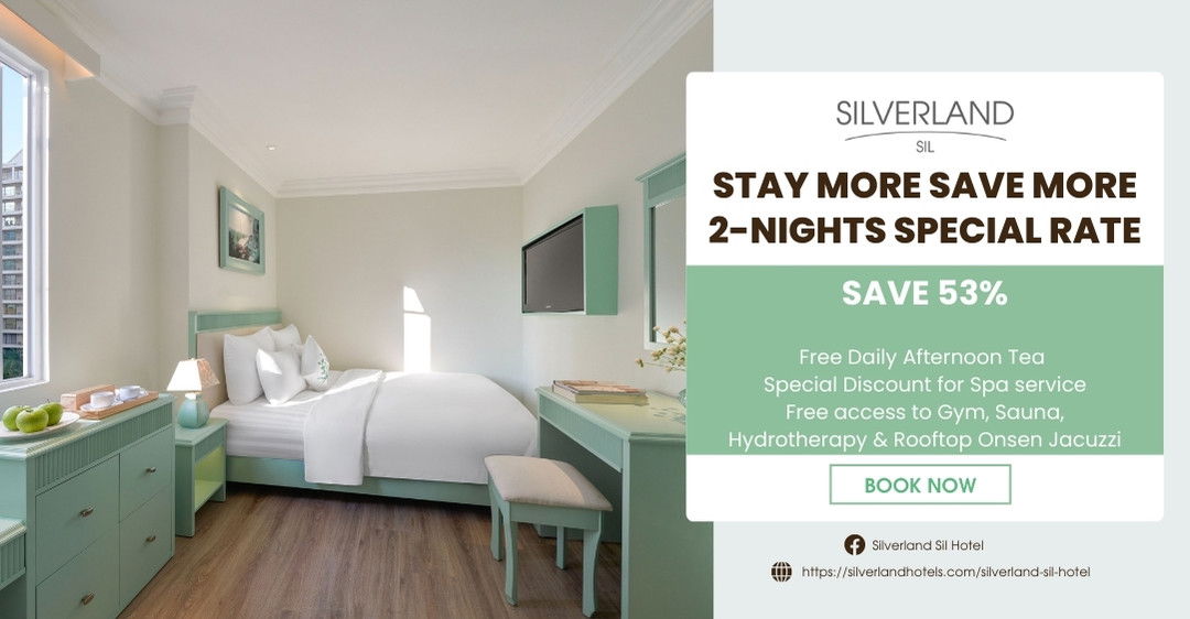 SILVERLAND SIL – Stay More Save More – 2-Nights Special Rate (Breakfast)