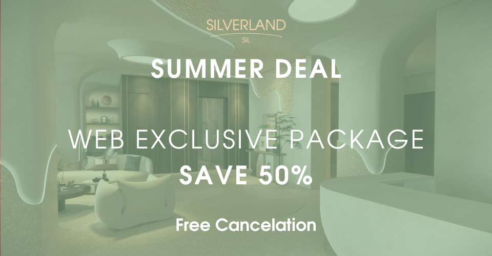 SUMMER DEAL – WEB EXCLUSIVE (SIL HOTEL)