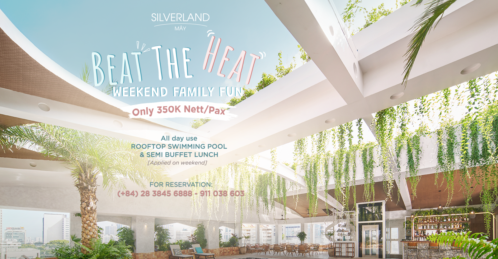 Silverland Mây – Beat The Heat, Weekend Family Fun | Every Sat & Sun