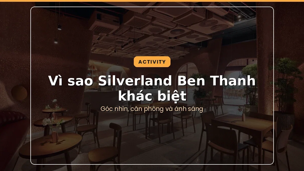 Vì sao Silverland Ben Thanh khác biệt: Khám phá thiết kế đường cong đặc trưng