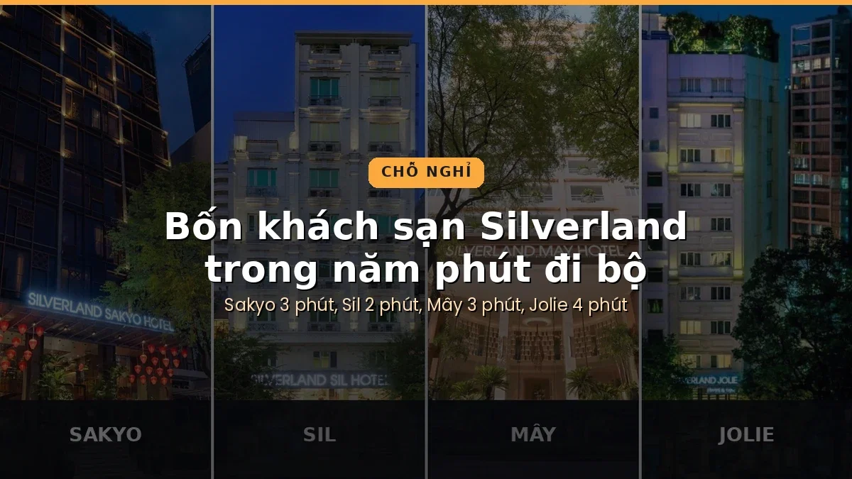 Phố Nhật Sài Gòn: ở đâu, ăn gì, đi giờ nào 3 Mặt tiền bốn khách sạn Silverland Sakyo, Sil, Mây và Jolie, đều trong năm phút đi bộ tới Phố Nhật Sài Gòn