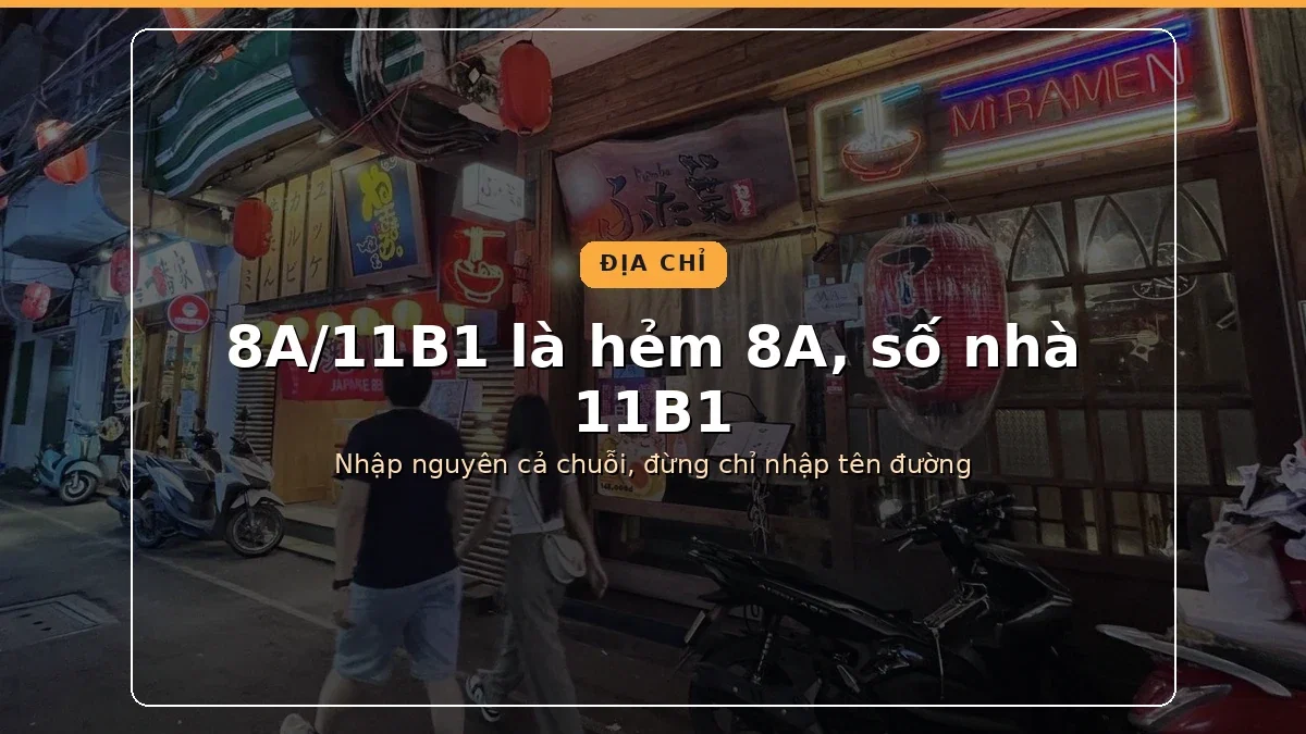 Phố Nhật Sài Gòn: ở đâu, ăn gì, đi giờ nào 1 Một con hẻm ở Phố Nhật Sài Gòn, minh họa cách đọc địa chỉ dạng 8A/11B1