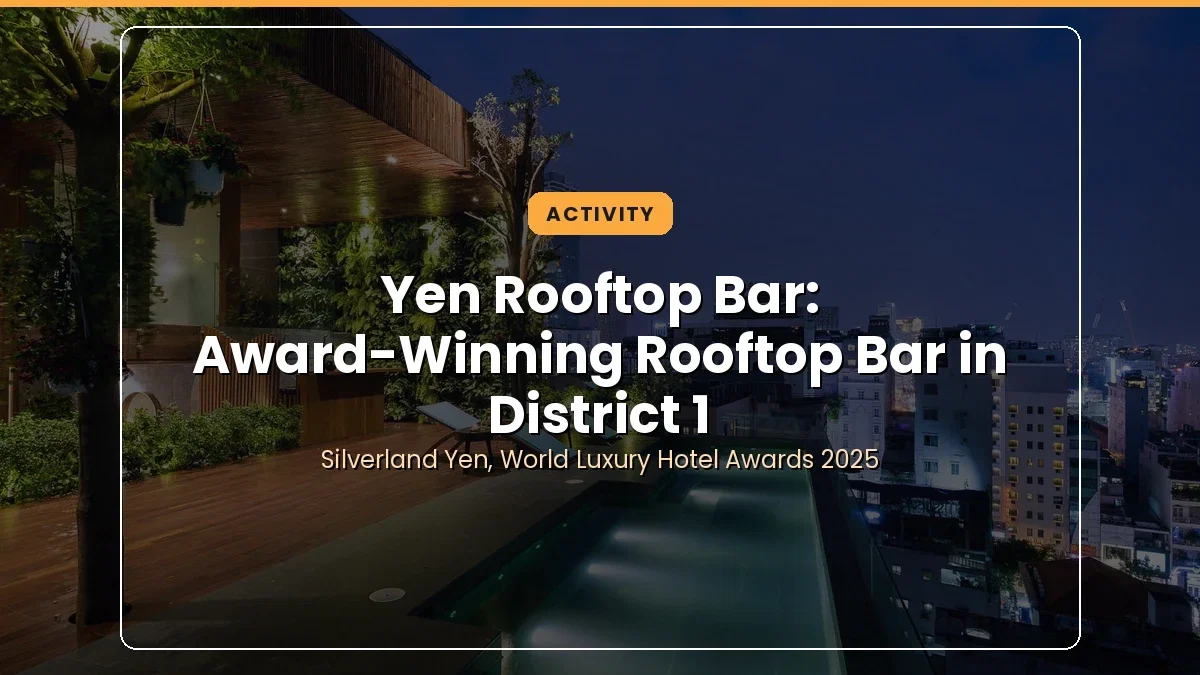 Yen Rooftop Bar: An Award-Winning Rooftop Bar in District 1